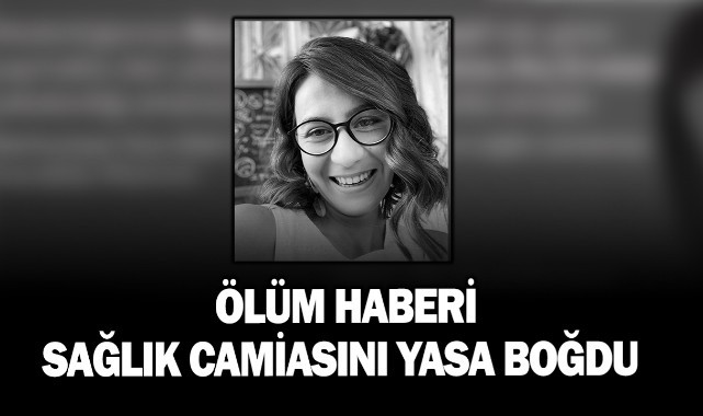 Ölüm haberi sağlık camiasını yasa boğdu