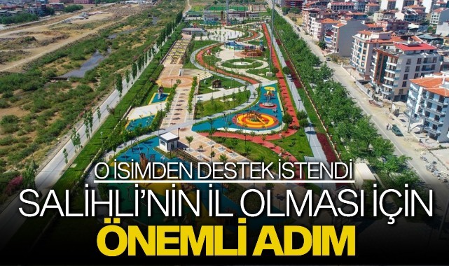 Salihli'nin il olması için önemli adım