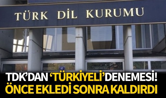 TDK, 'Türkiyeli' kelimesini sözlüğe ekledi, tepkilerin ardından kaldırdı.