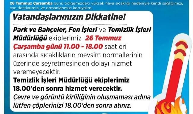 Turgutlu Belediyesi sıcaklıklara karşı uyardı: 'Ekiplerimiz 11.00 - 18.00 arasında hizmet veremeyecektir'