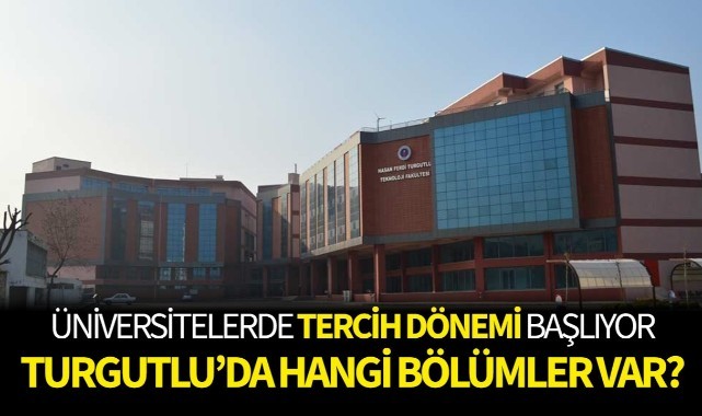 Turgutlu'da hangi üniversite bölümleri var?