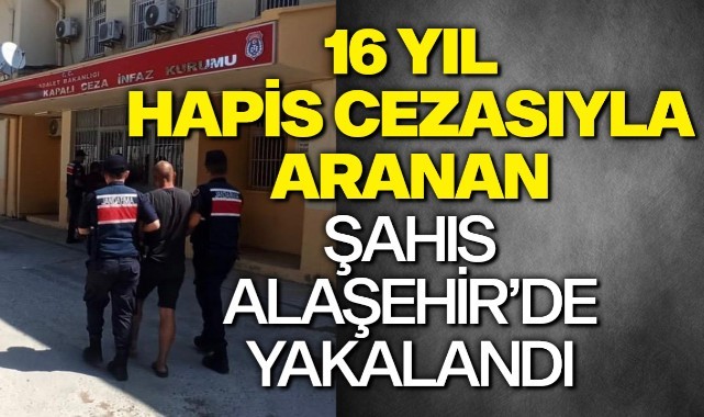 16 yıl hapis cezasıyla aranan şahıs yakalandı