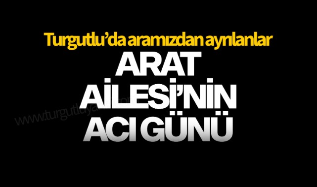 Arat Ailesi'nin Acı Günü