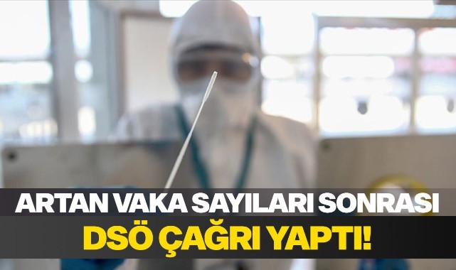 Artan vaka sayıları sonrası DSÖ çağrı yaptı!