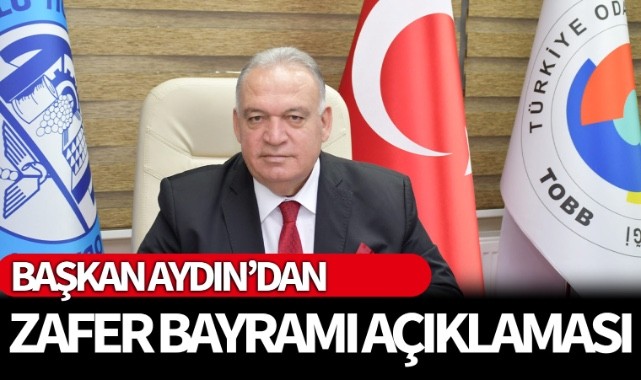 Başkan Aydın'dan 30 Ağustos Zafer Bayramı Mesajı