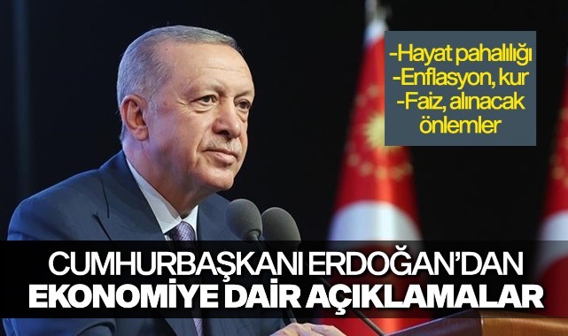 Cumhurbaşkanı Erdoğan'dan ekonomiye dair açıklamalar