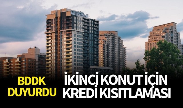 İkinci konut için kredi kısıtlaması