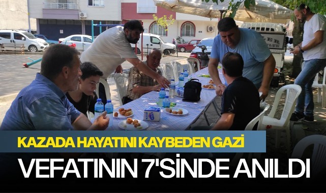 Kazada hayatını kaybeden gazi vefatının 7'sinde anıldı