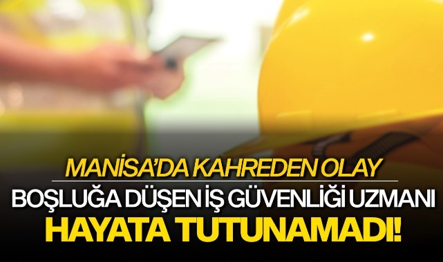 Manisa'da kahreden olay...