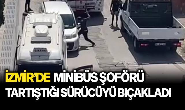 Minibüs şoförü tartıştığı sürücüyü saldırdı