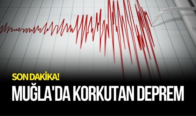 Muğla'da deprem!