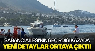 Sabancı Ailesi'nin geçirdiği kazada yeni detaylar ortaya çıktı!
