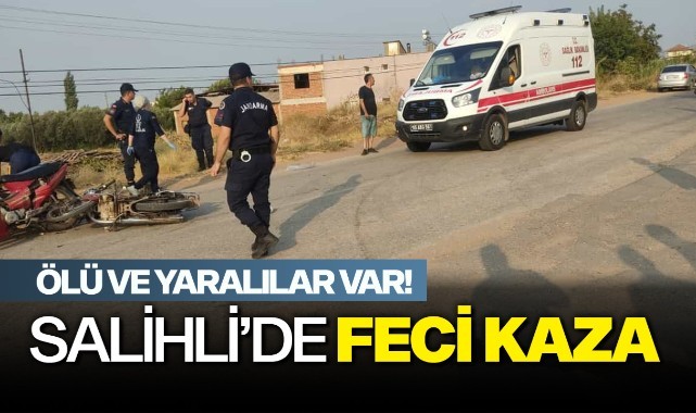 Salihli'de feci kaza: Ölü ve yaralılar var!