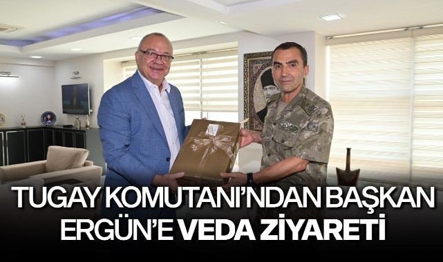 Tugay Komutanı’ndan Başkan Ergün’e Veda Ziyareti