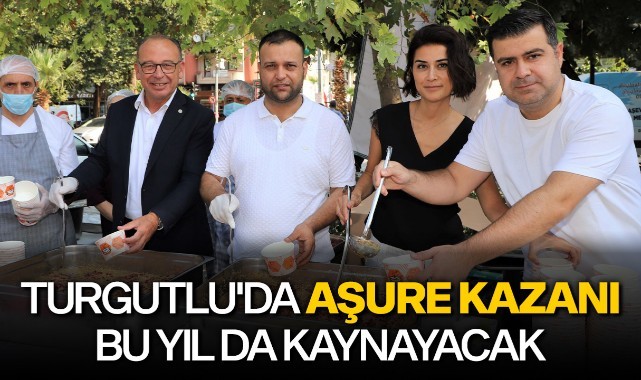 Turgutlu'da aşure kazanı bu yıl da kaynayacak