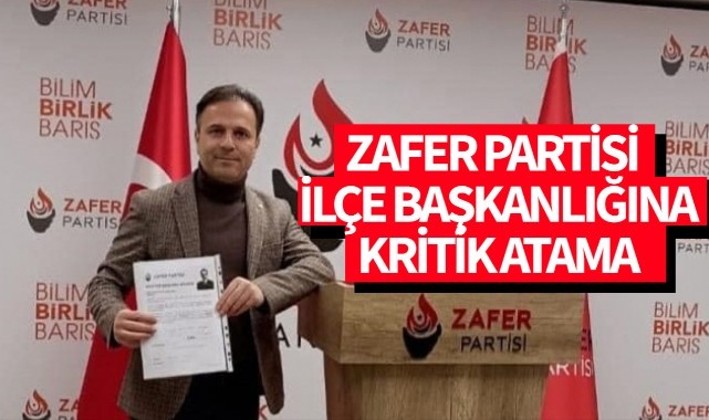 Turgutlulu Avukat Zafer Partisi İlçe Başkanlığına Atandı