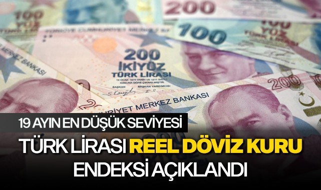 Türk Lirası reel döviz kuru endeksi açıklandı