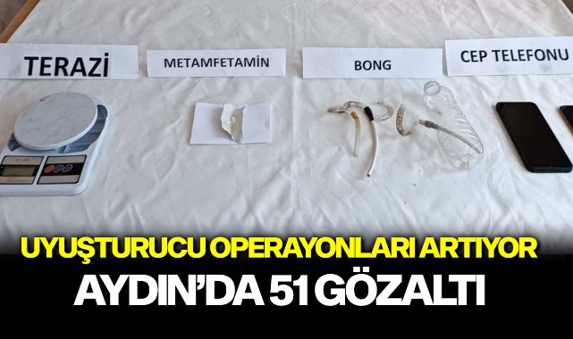 Uyuşturucu operasyonunda 51 zanlı yakalandı