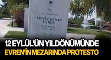 12 Eylül'ün yıldönümünde Kenan Evren'in mezarında protesto