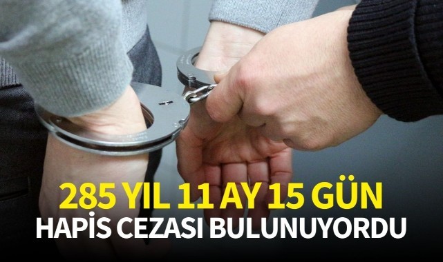 285 yıl 11 ay 15 gün hapis cezası bulunuyordu
