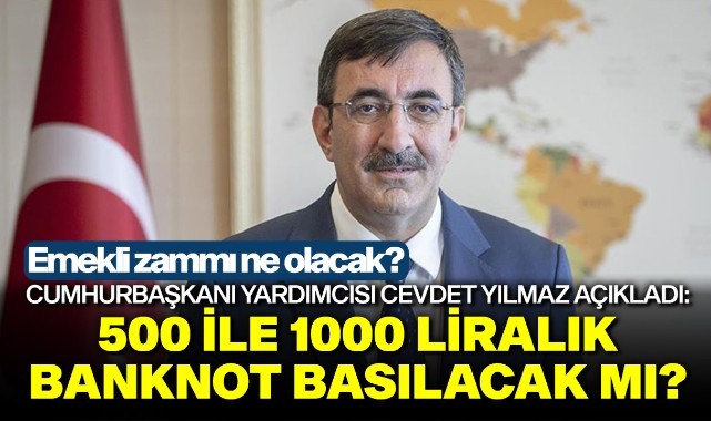 500 ile 1000 liralık banknot basılacak mı? Emekli zammı ne olacak?