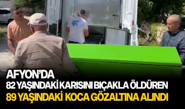 82 yaşındaki karısını öldüren 89 yaşındaki koca gözaltında