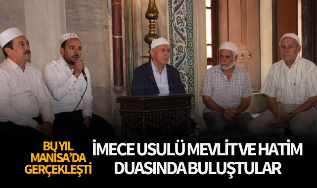 İmece usulü mevlit ve hatim duasında buluştular