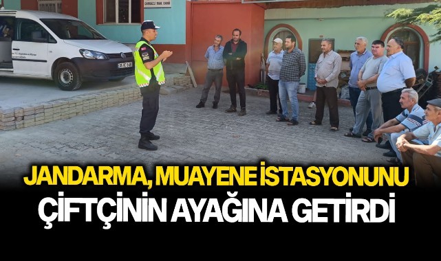 Jandarma, muayene istasyonunu çiftçinin ayağına getirdi