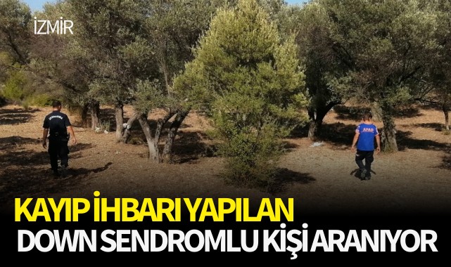 Kayıp ihbarı yapılan Down sendromlu kişi aranıyor