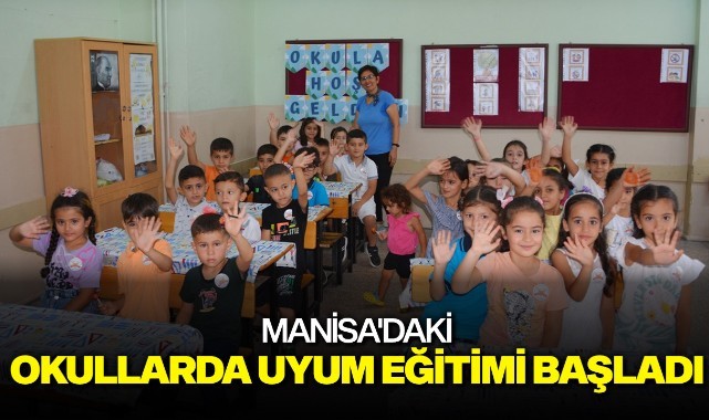 Manisa'daki okullarda uyum eğitimi başladı