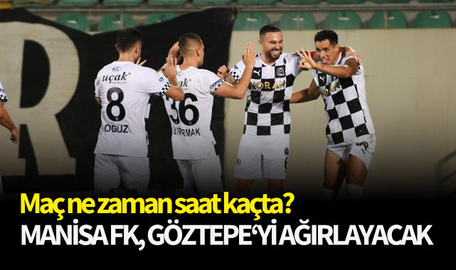 Manisa FK Göztepe'yi ağırlayacak