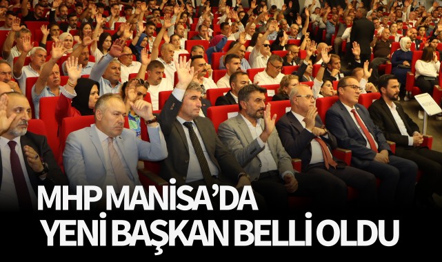 MHP Manisa İl Başkanlığı 14. Olağan Kongresi tamamlandı