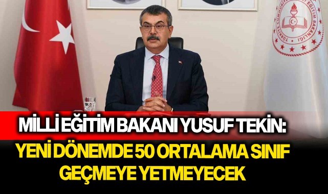 Milli Eğitim Bakanı Yusuf Tekin, sınıf geçmede yeni düzenlemenin ayrıntılarını paylaştı