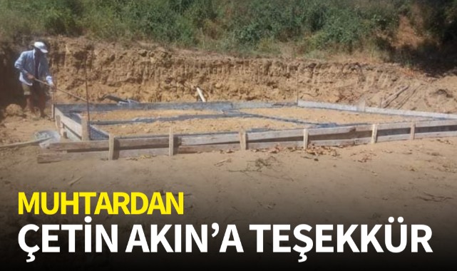 Muhtar'dan Çetin Akın'a teşekkür