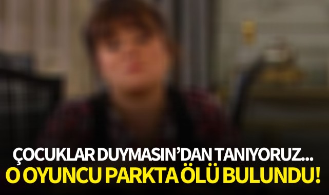 O oyuncu parkta ölü bulundu!