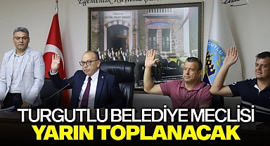 Turgutlu Belediye Meclisi Yarın Toplanacak