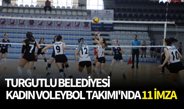 Turgutlu Belediyesi Kadın Voleybol Takımı'nda 11 imza 