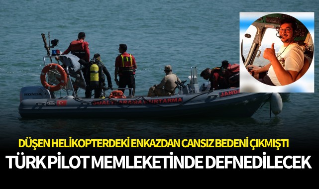 Türk pilot memleketinde defnedilecek