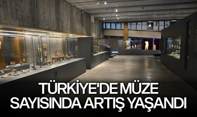 Türkiye'de müze sayısında artış yaşandı 