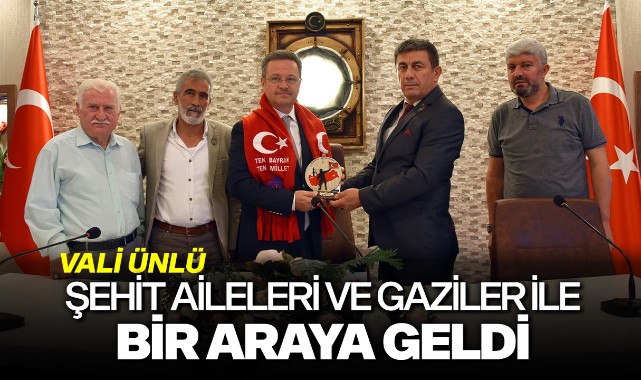 Vali Ünlü şehit aileleri ve gaziler ile bir araya geldi