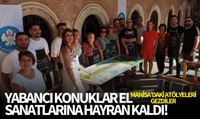 Yabancı konutlar el sanatlarına hayran kaldı! 