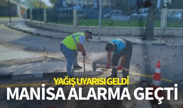 Yağış uyarısı Geldi! Manisa alarma geçti