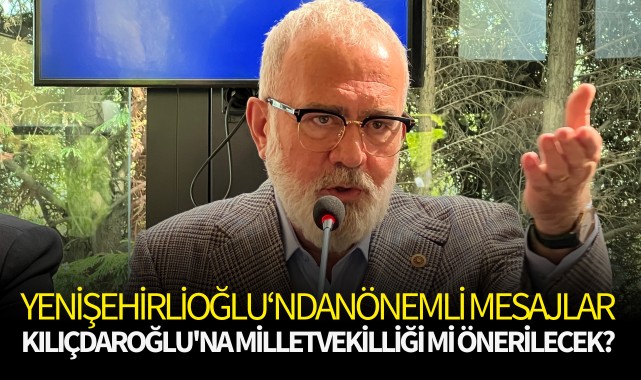 Yenişehirlioğlu'ndan önemli mesajlar