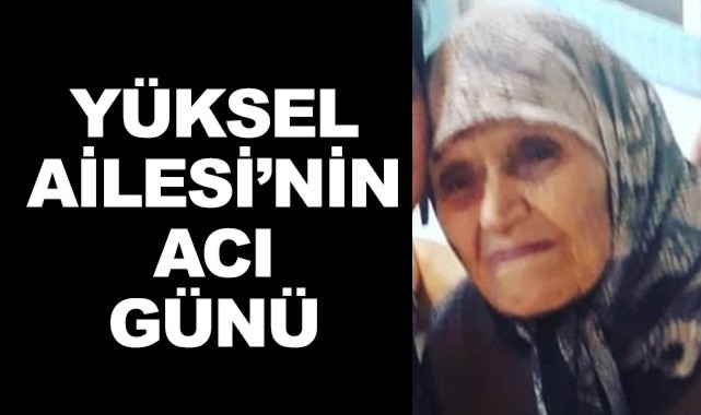 Yüksel Ailesi'nin Acı Günü