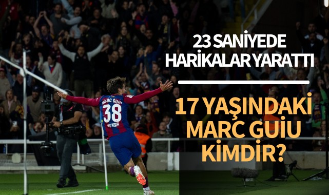 23 saniyede harikalar yarattı... Marc Guiu kimdir? 