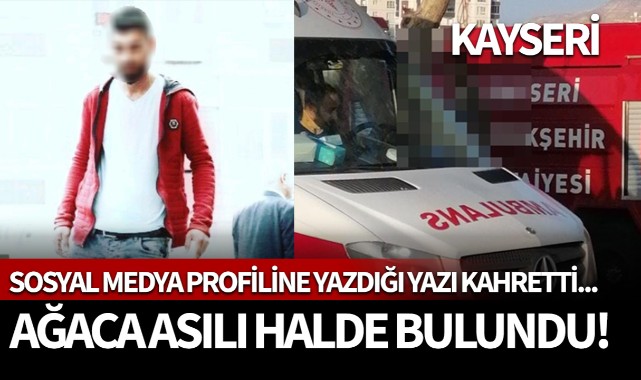 Ağaca asılı halde bulundu! Sosyal medya profiline yazdığı yazı kahretti...