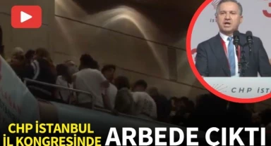 CHP İstanbul İl Kongresi'nde arbede
