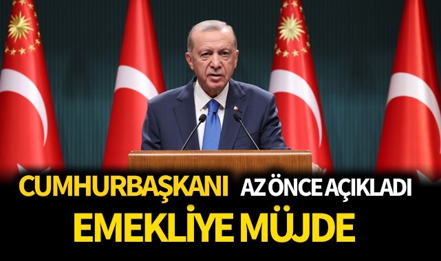 Cumhurbaşkanı az önce açıkladı; Emekliye müjde