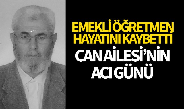 Emekli Öğretmen Yaşamını Yitirdi