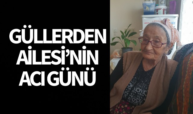Güllerden Ailesi'nin Acı Günü